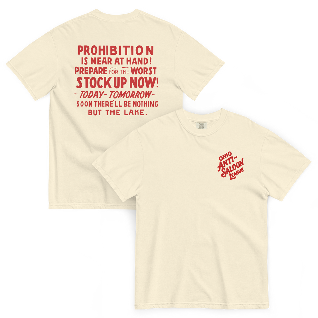 Ohio Anti-Saloon League "Nothing But The Lake" Heavyweight T-Shirt